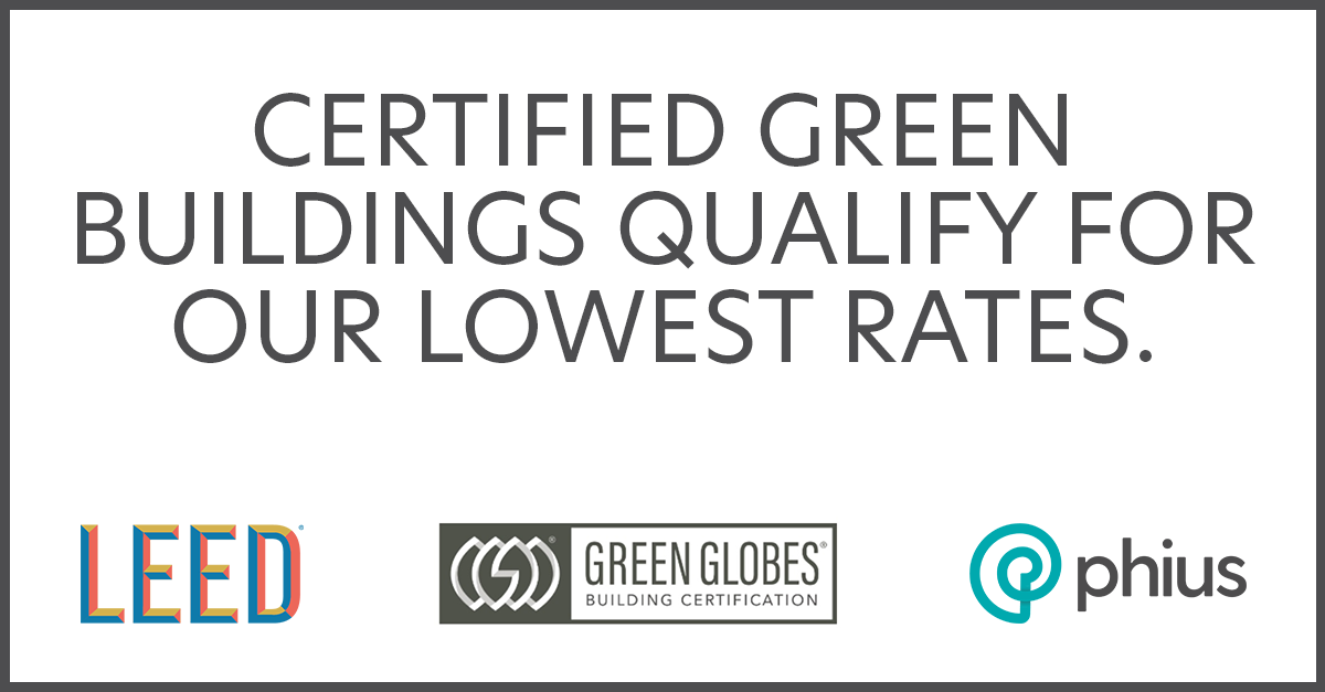 Certified Green Buildings Qualify for Lowest rates